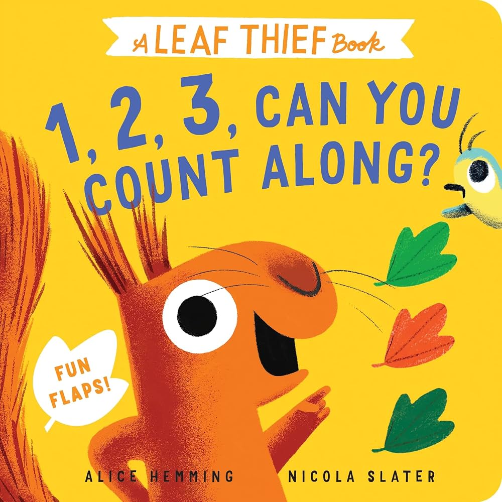A Leaf Thief Book: 1, 2, 3, Can You Count Along?