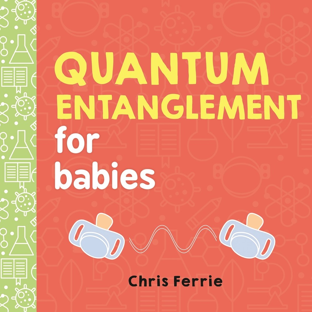 Baby University: Quantum Entanglement for Babies
