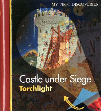 Castle Under The siege Torchlight (My First Discovery) - (HB)