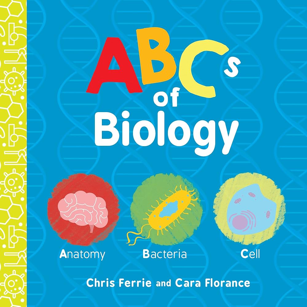 Baby University: ABCs of Biology