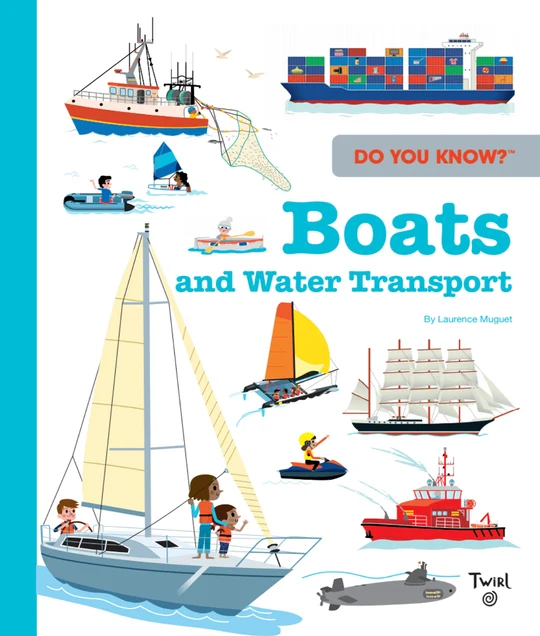 Do You Know? Boats and Water Transport
