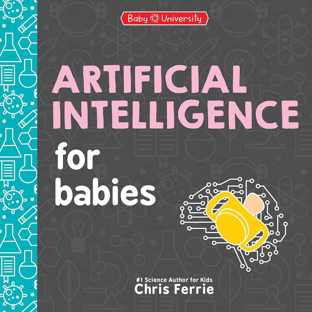 Baby University: Artificial Intelligence for Babies