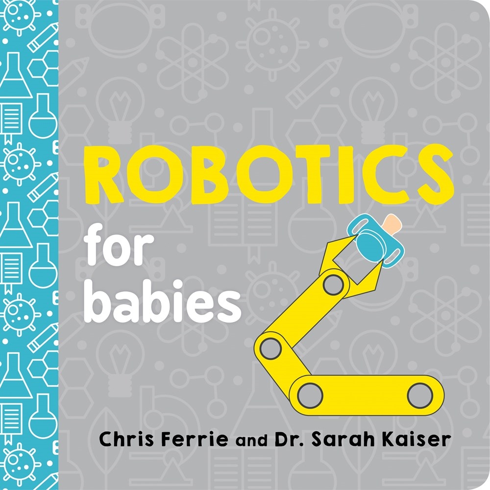 Baby University: Robotics for Babies